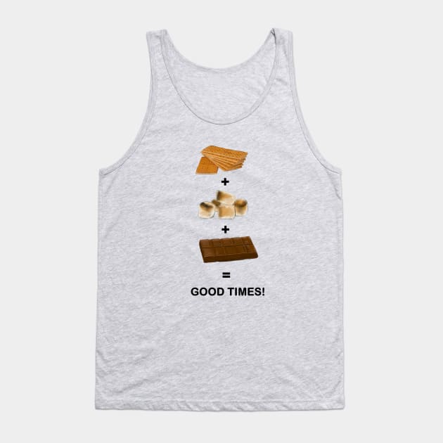 Smores = Good Times! Tank Top by theerraticmind